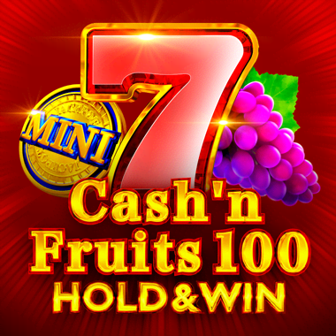 Cash'n Fruits 100 Hold And Win