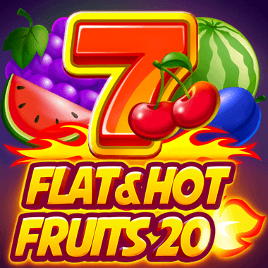 Flat&Hot Fruits 20
