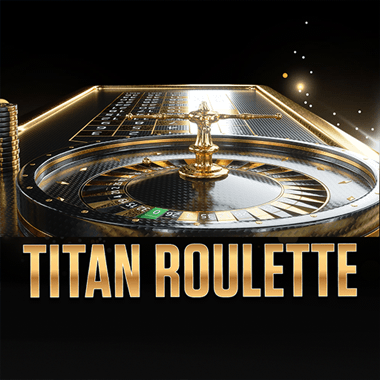 Titan roulette