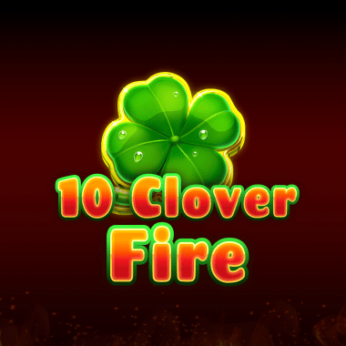 10 Clover Fire