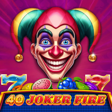 40 Joker Fire