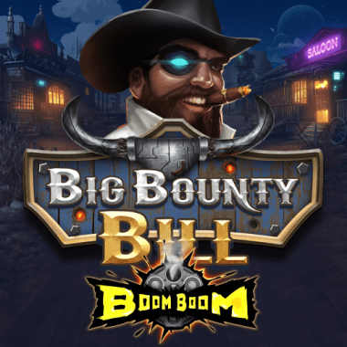 Big Bounty Bill BoomBoom