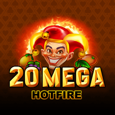 20 Mega Hotfire