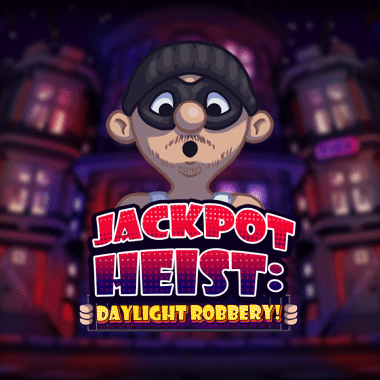 Jackpot Heist: Daylight Robbery