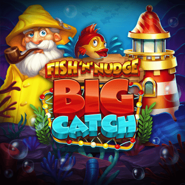 Fish 'n' Nudge Big Catch