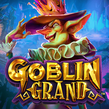 Goblin Grand