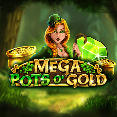 Mega Pots O' Gold
