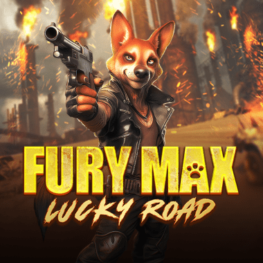 Fury Max Lucky Road