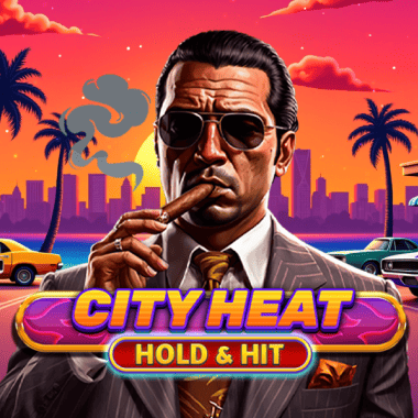 City Heat - Hold & Hit